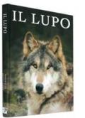 Il lupo. Il leggendario cacciatore dei territori selvaggi