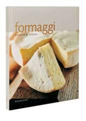 Formaggi. Passione e fantasia