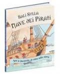 Sali sulla nave dei pirati. Ediz. illustrata