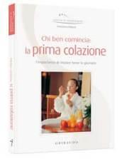 Chi ben comincia: la prima colazione