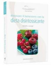 Ritrovare il benessere con la dieta disintossicante