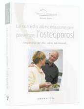 Corretta alimentazione per prevenire l'osteoporosi