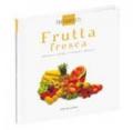 Frutta fresca. Antipasti, primi, secondi, dessert