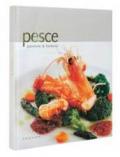 Pesce. Passione & fantasia