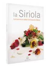 Siriola. La cucina dei colori di Claudio Melis (La)