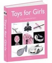 Toys for girl. L'arte suprema del lusso