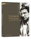 Cesare Pavese. La vita, le opere, i luoghi