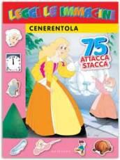 Cenerentola. Leggi le immagini. Con adesivi