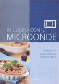 In cucina con il microonde