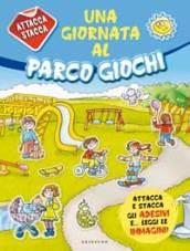 Una giornata al parco giochi. Con adesivi