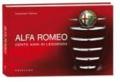 Alfa Romeo. Cento anni di leggenda. Ediz. italiana e inglese