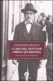 Casi del dottor Abílio Quaresma. Romanzi e racconti polizieschi (I)