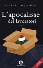 L' apocalisse dei lavoratori