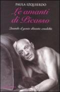 Le amanti di Picasso. Quando il genio diventa crudeltà