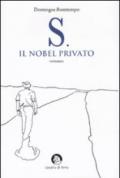 S. il Nobel privato