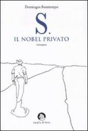 S. il Nobel privato