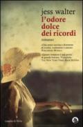 L'odore dolce dei ricordi