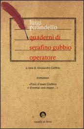 Quaderni di Serafino Gubbio operatore