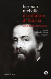 Il truffatore di fiducia. Una messinscena