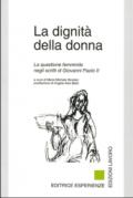 La dignità della donna. La questione femminile negli scritti di Giovanni Paolo II