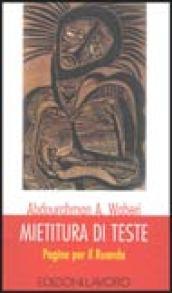 Mietitura di teste. Pagine per il Ruanda