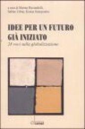 Idee per un futuro già iniziato. 28 voci sulla globalizzazione