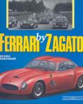 Ferrari by Zagato. Ediz. illustrata