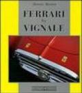 Ferrari by Vignale. Ediz. illustrata