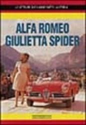 Alfa Romeo Giulietta Spider. Ediz. illustrata