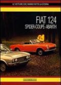 Fiat 124 Spider-Coupé-Abarth. Ediz. illustrata