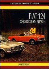 Fiat 124 Spider-Coupé-Abarth. Ediz. illustrata