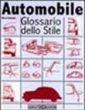 Automobile. Glossario dello stile. Ediz. illustrata