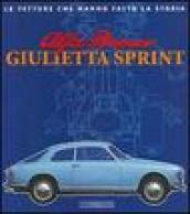 Alfa Romeo Giulietta Sprint. Ediz. illustrata