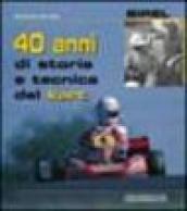 Birel. 40 anni di storia e tecnica del kart