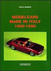 Modelcars made in Italy 1900-1990. Ediz. italiana e inglese