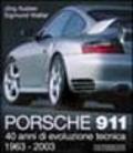 Porsche 911. 40 anni di evoluzione tecnica 1963-2003. Ediz. illustrata