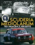 Scuderia Mediolanum. Tra memoria e presente. Ediz. illustrata