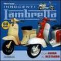 Innocenti Lambretta. Ediz. illustrata