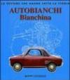 Autobianchi bianchina. Ediz. illustrata