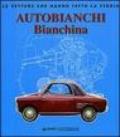 Autobianchi bianchina. Ediz. illustrata