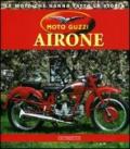 Moto Guzzi Airone. Ediz. illustrata