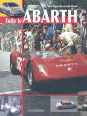 Tutte le Abarth. Ediz. illustrata