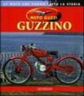 Moto Guzzi Guzzino. Ediz. illustrata