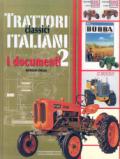 Trattori classici italiani. 2.I documenti