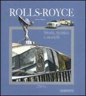 Rolls Royce. Storia, tecnica e modelli. Ediz. illustrata