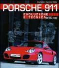Porsche 911. Evoluzione e tecnica dal 1963 a oggi