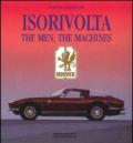 Isorivolta. The men, the machines. Ediz. illustrata