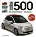 Fiat 500. Ediz. illustrata