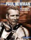 Paul Newman. Da Hollywood a Indianapolis