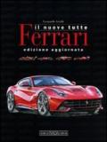 Nuovo Tutto Ferrari. Edizione Aggiornata